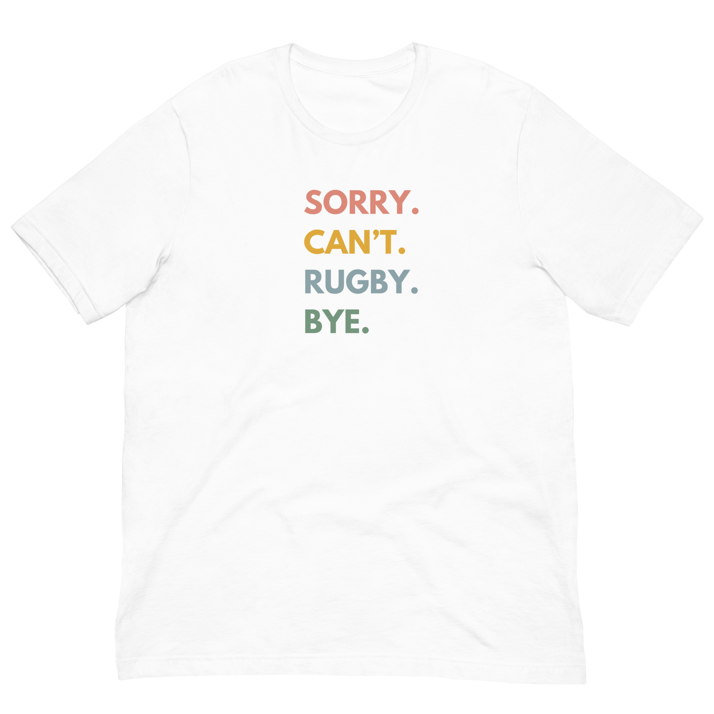 Sorry. Can't. Rugby. Bye. T-shirt